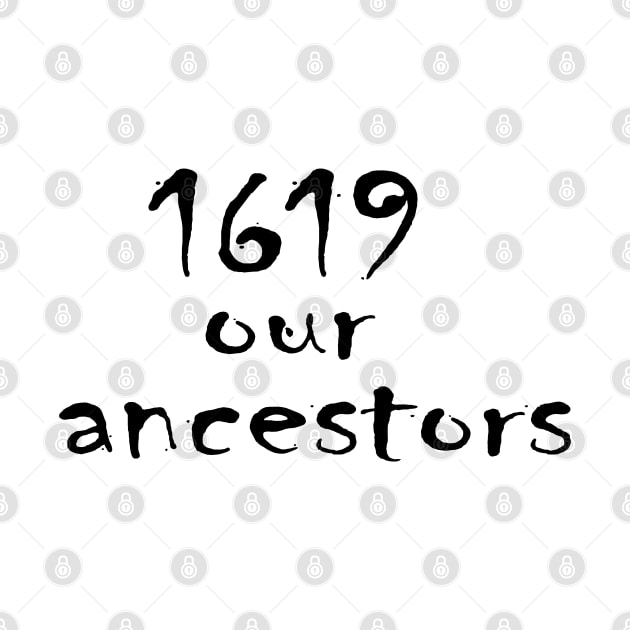 1619 our ancestors by nassmaa