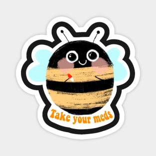 ADHD Bee - take your meds Magnet