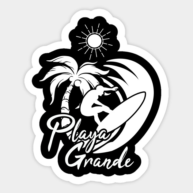 Playa Grande Surfer Playa Grande Sticker Teepublic
