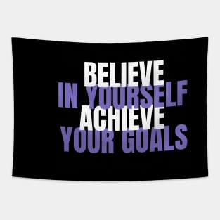 Believe In Yourself Achieve Your Goals Tapestry