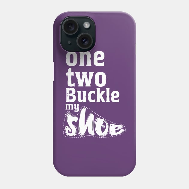 One Two Buckle my shoe Phone Case by Abiarsa