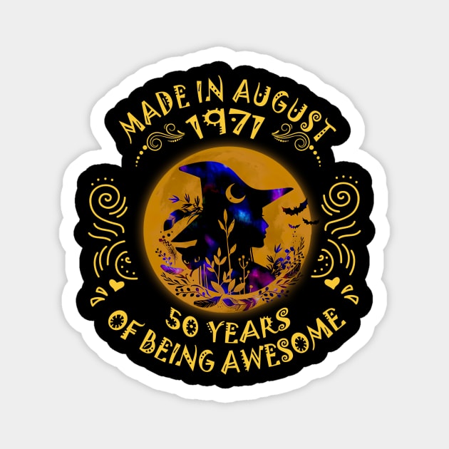 Witch Made In August 1971 50 Years Of Being Awesome Magnet by trainerunderline