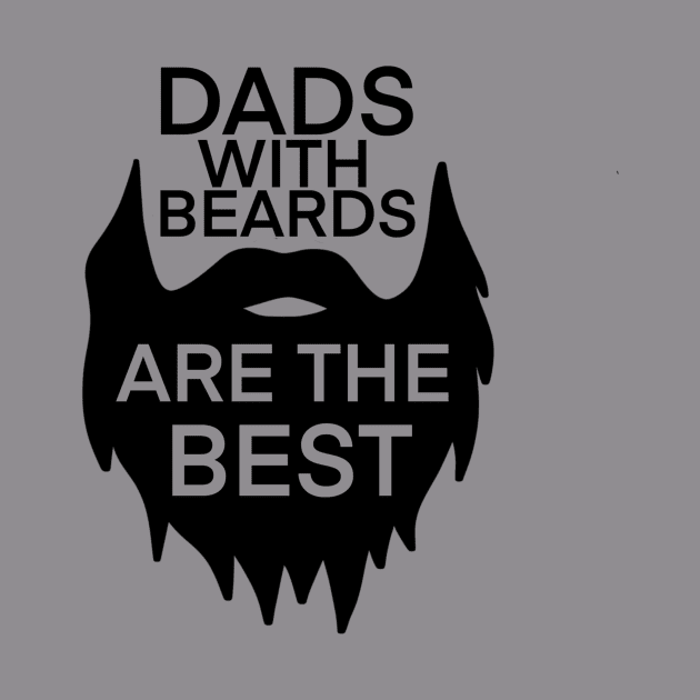 Dads with Beards are the Best t-shirt by Chenstudio