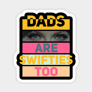 Dads Are Swifties Too // V2 Magnet