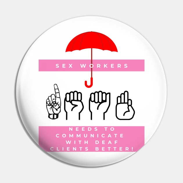 Make Sex Work Accessible to the Deaf and HoH Community! Pin by Imperfectly Deaf Grrrl