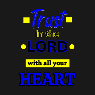 Trust In The Lord T-Shirt