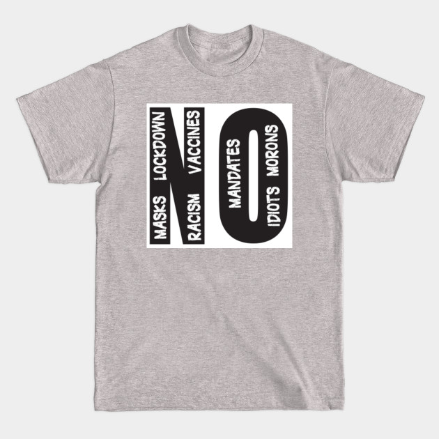 Discover NO TO VACCINES, LOCKDOWN, FACEMASKS - No To Vaccines Lockdown Facemasks - T-Shirt