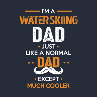 i'm a water skiing dad T-Shirt