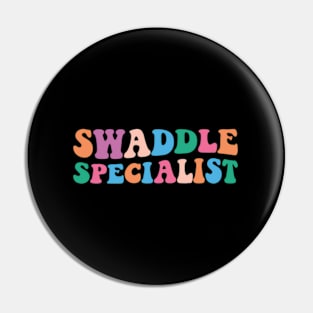 Swaddle Specialist Pin