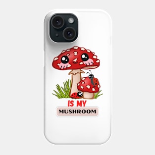 Champiñón - Es mi Champiñón Phone Case