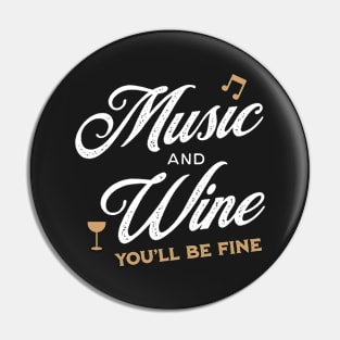 Music and Wine - You'll Be Fine Pin