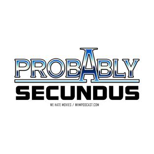 Probably Secundus (Black Text) T-Shirt