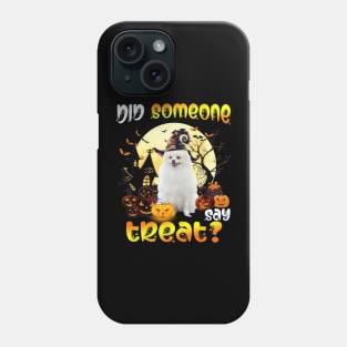 White Pomeranian Did Someone Say Treat Happy Halloween Phone Case