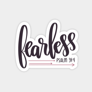 Fearless - Psalm 34:4 - handlettered modern calligraphy Magnet