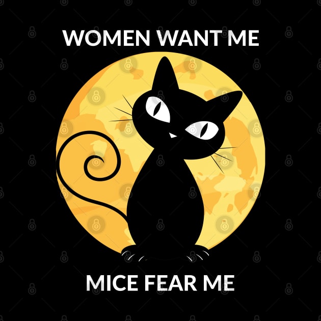 Women Want Me Mice Fear Me by coloringiship