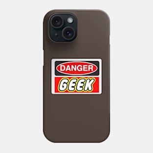 Danger Geek Sign Phone Case