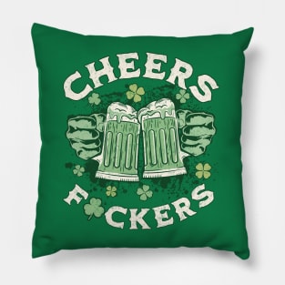 Cheers Fuckers, St Patricks Day, Green Pillow