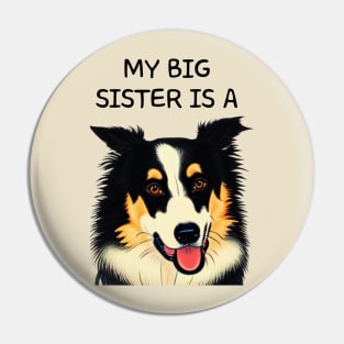 Border Collie Sister Pet in the Family Pin