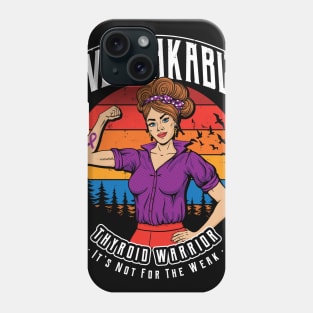 Unbreakable Thyroid Warrior Phone Case