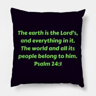 Bible Verse Psalm 24:1 Pillow