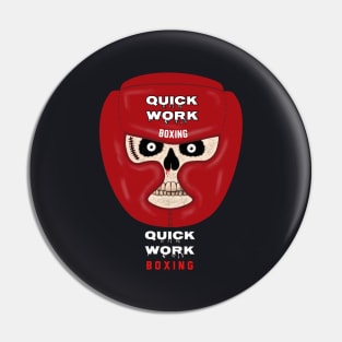 QUICK WORK BOXING Pin