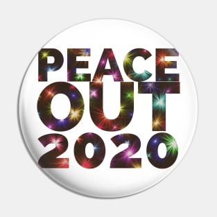 Peace Out 2020 Pin