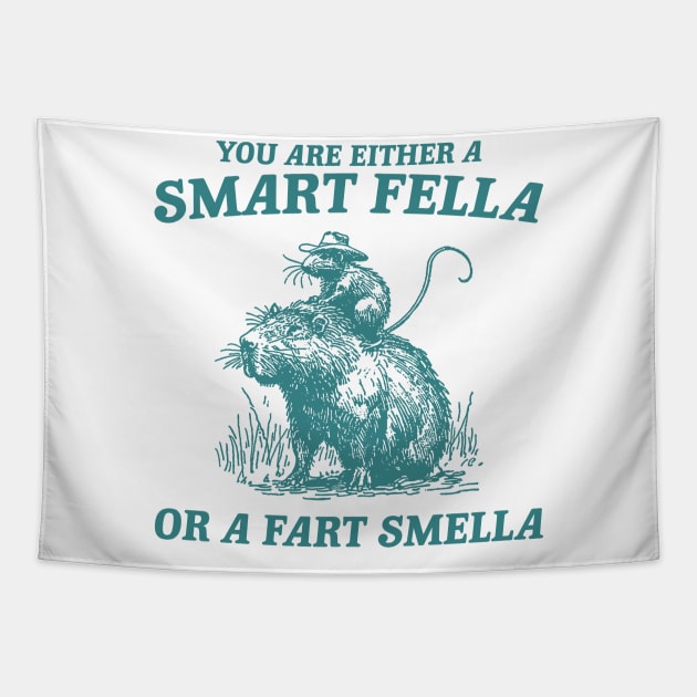 Are You A Smart Fella Or Fart Smella Vintage Shirt, Funny Rat Riding Cabybara Tapestry by ILOVEY2K