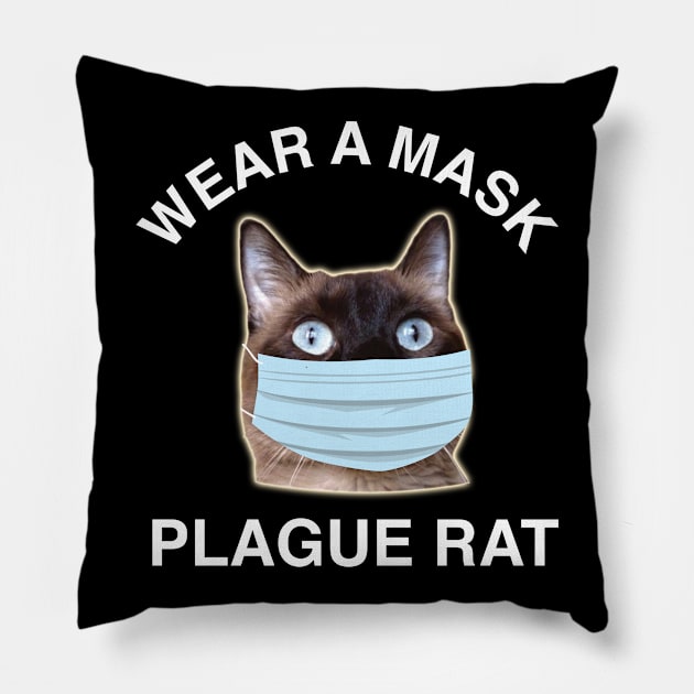 Wear a Mask, Plague Rat! Pillow by RogerTheCat