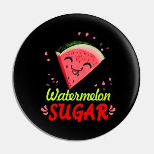 Watermelon Sugar Pin