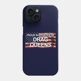 Proud Supporter Of Drag Queens - Salute Phone Case