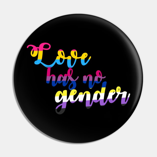 Love Has No Gender Pride Flag Pan Bi Non-binary Pin by Love Freely Clothing Company