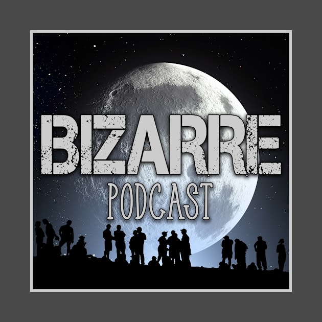 bizarre podcast by Bizarrepodcast0