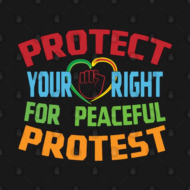Protect Your Right For Peaceful Protest by Harlake