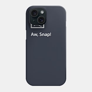 Aw, Snap! (White) Phone Case