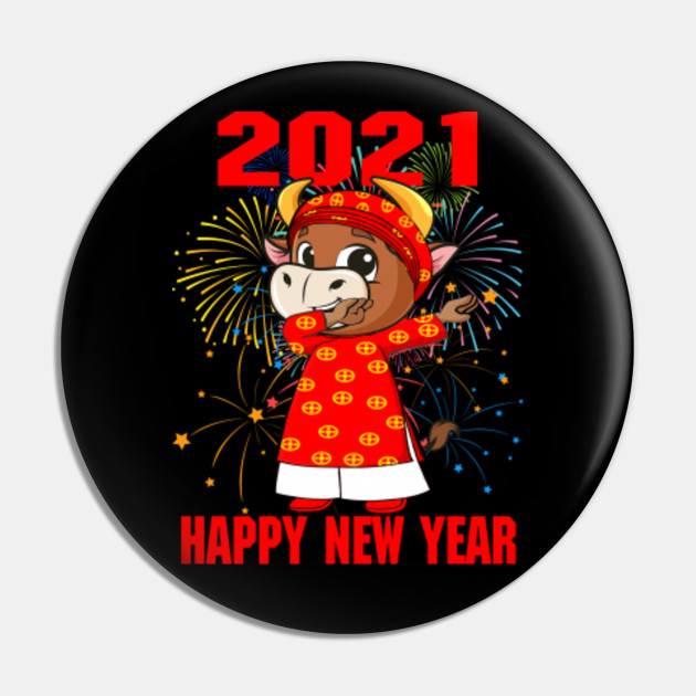 2021 Happy New Year Happy Vietnamese Lunar New Year Gift 2021 Happy New Year Dabbing Ox Gifts Pin Teepublic