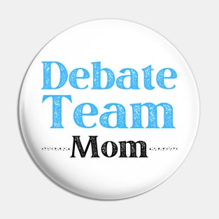 Debate Mom Pin