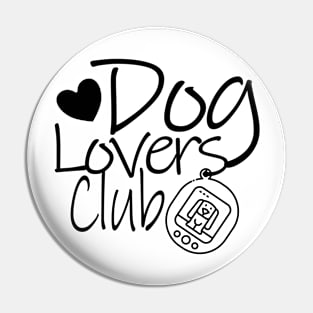 Dog lovers club Pin