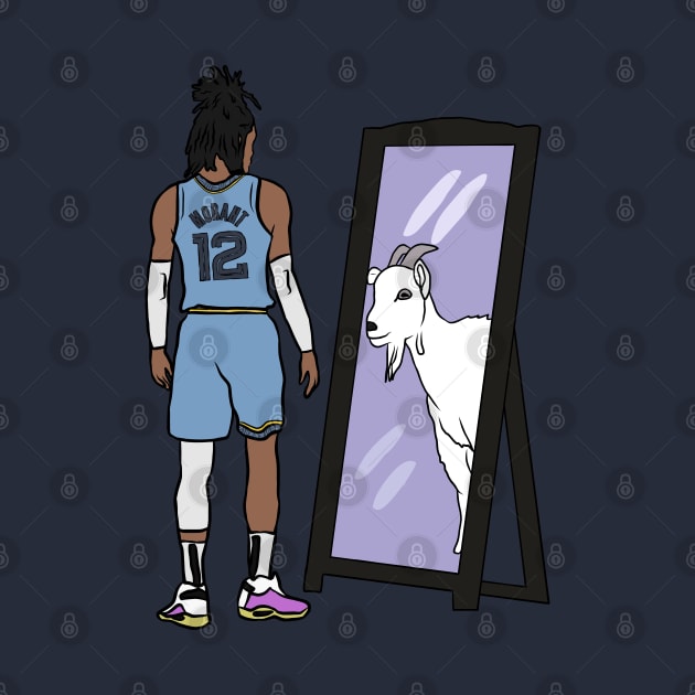 Ja Morant Mirror GOAT by rattraptees