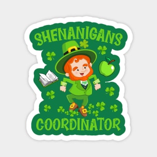 Shenanigans Coordinator Funny Teacher St Patrick's Day Irish Magnet