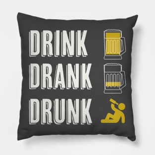 Drink Drank Drunk Pillow