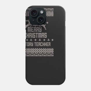 Merry Christmas HISTORY TEACHER Phone Case