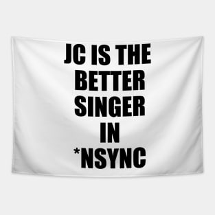 JC Is The Better Singer in NSYNC Tapestry