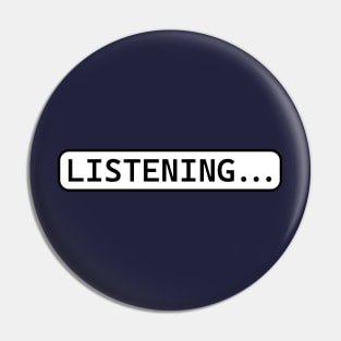 Listening Pin