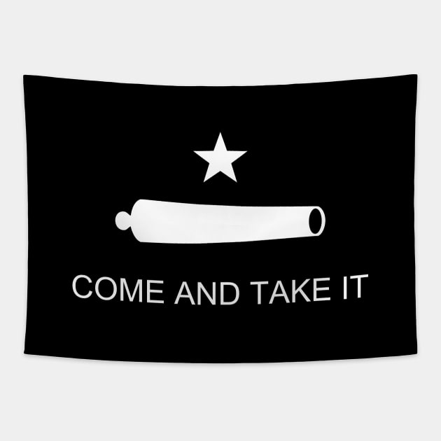 Come and Take It Flag white Tapestry by NeilGlover