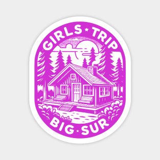 Cabin Getaway - Girls' Big Sur Adventure Magnet