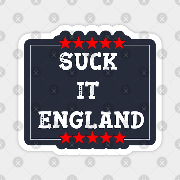 Suck It England Funny 4th of July George Washington 1776 Magnet by ALLAMDZ