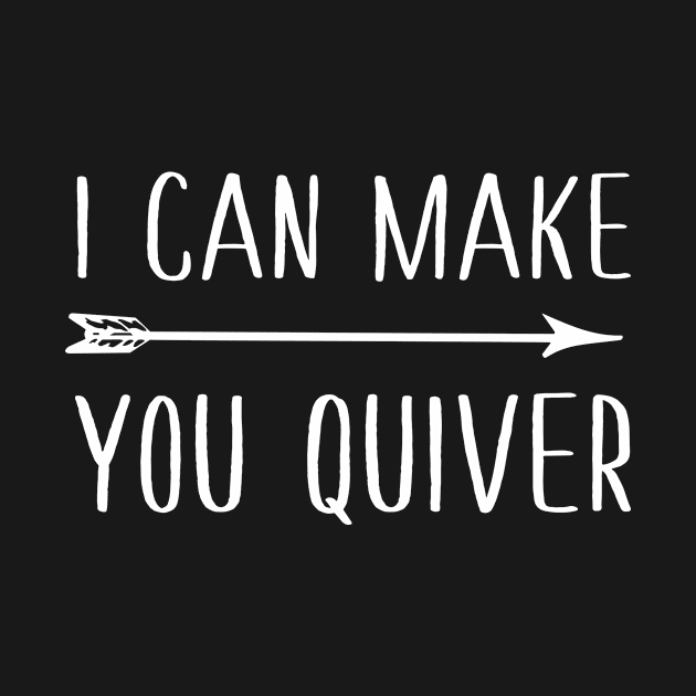 I Can Make You Quiver by aniza