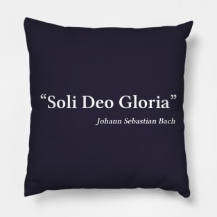 Bach quote | White | Soli Deo Gloria Pillow