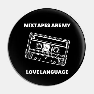 Mixtapes Are My Love Language Pin