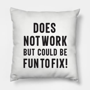 Does Not Work But Could Be Fun To Fix! Pillow